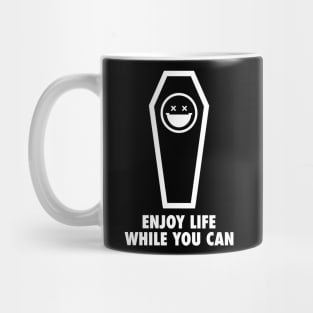 Enjoy Life Coffin Mug